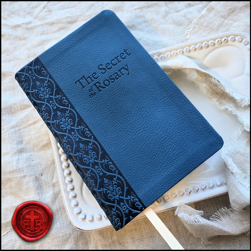 The Secret of The Rosary by St. Louis Mary De Montfort