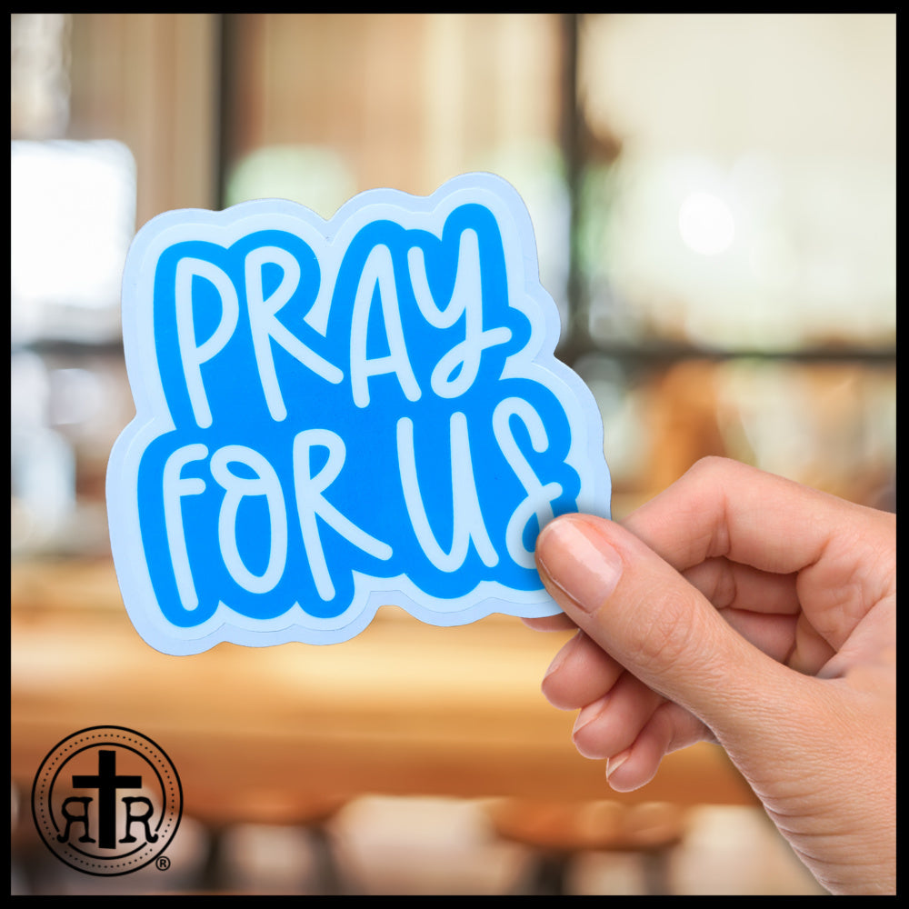 Pray For Us - Catholic Faith Stickers