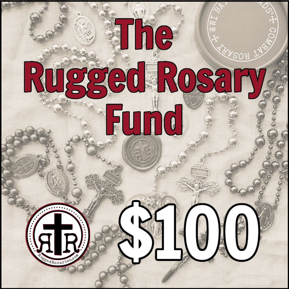 Give to the Rugged Rosary Fund